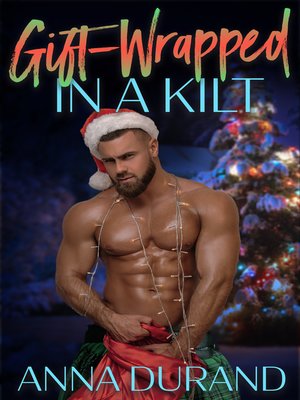 cover image of Gift-Wrapped in a Kilt